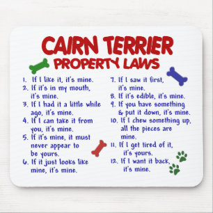 CAIRN TERRIER Property Laws 2 Mouse Pad