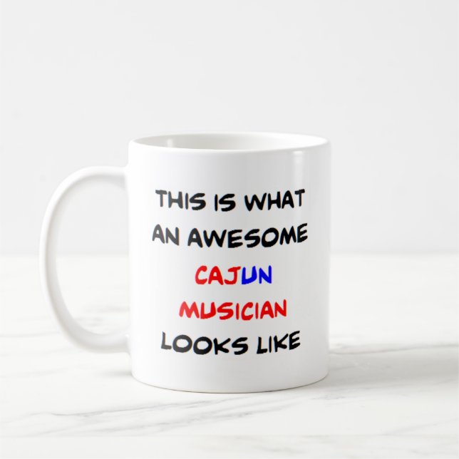 cajun musician, awesome coffee mug (Left)