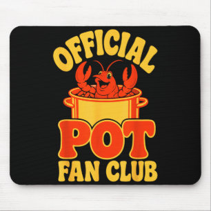 Cajun seafood festival funny crawfish boil  mouse pad