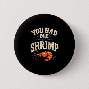 Cajun shrimp lover seafood 6 cm round badge