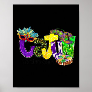 Cajun To The Core Mardi Mardi Gras Louisiana Carni Poster