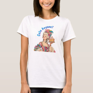 CAKE ANYONE T-Shirt