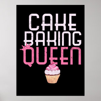 Cake Baking Queen Cupcake Bakers Pastry Poster