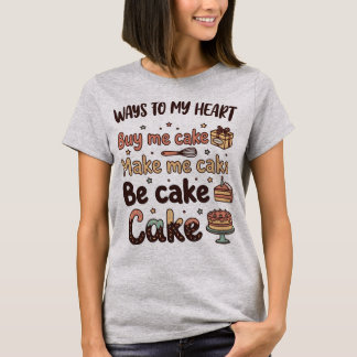 Cake Is Always The Answer T-Shirt