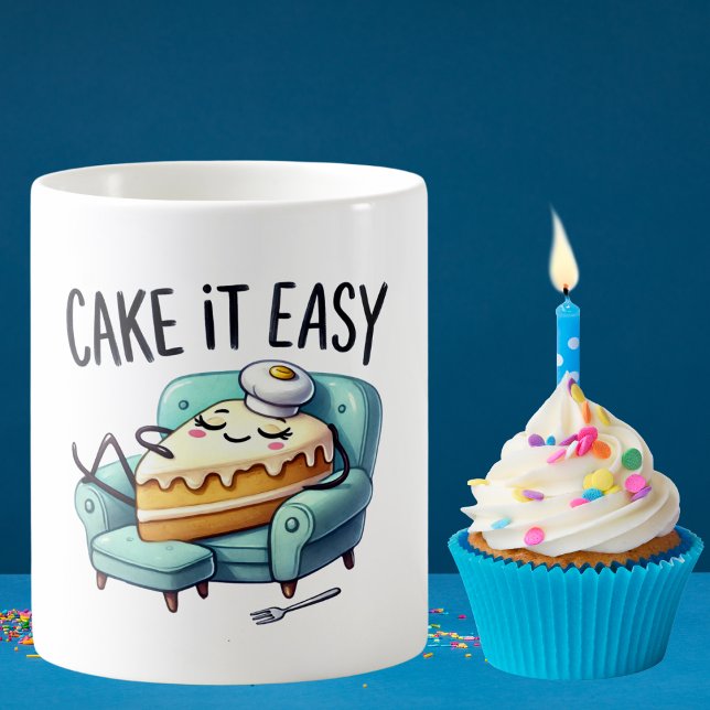 Cake It Easy - Relaxing Cake  Coffee Mug (Creator Uploaded)