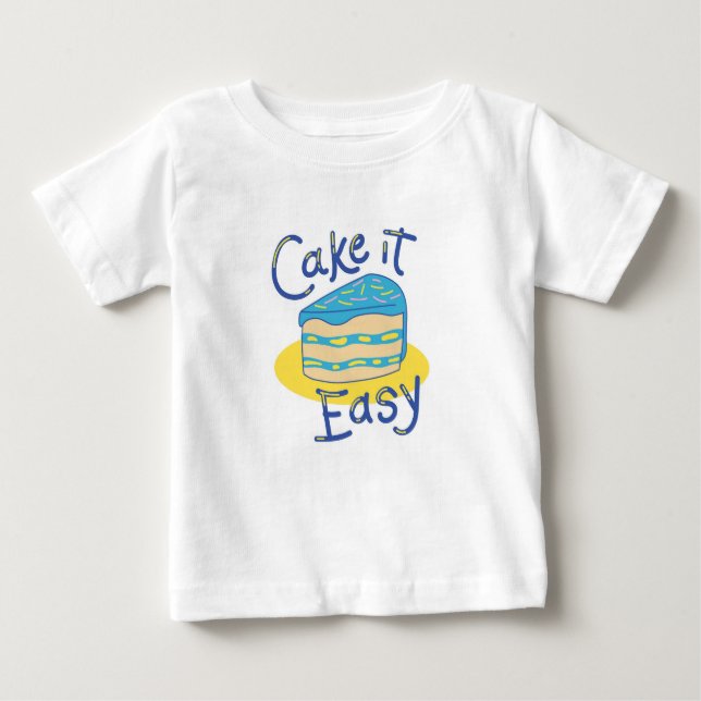 Cake It Easy: Sweet Dreams Edition Baby T-Shirt (Front)
