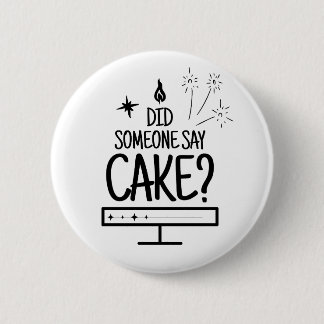 Cake Lover Quote Minimal Black Typography White 6 Cm Round Badge