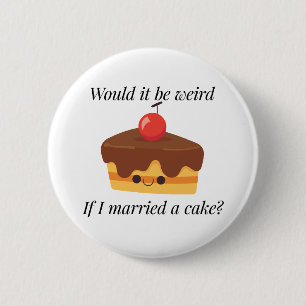 Cake Lover's Dream 6 Cm Round Badge