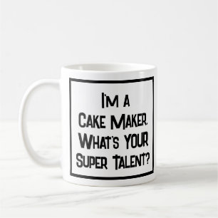 Cake Maker Super Talent. Coffee Mug