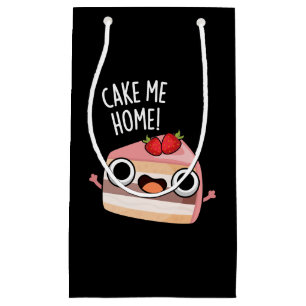 Cake Me Home Funny Food Pun Dark BG Small Gift Bag