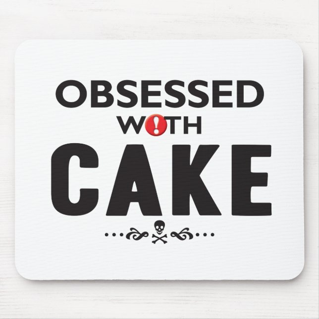 Cake Obsessed Mouse Pad (Front)