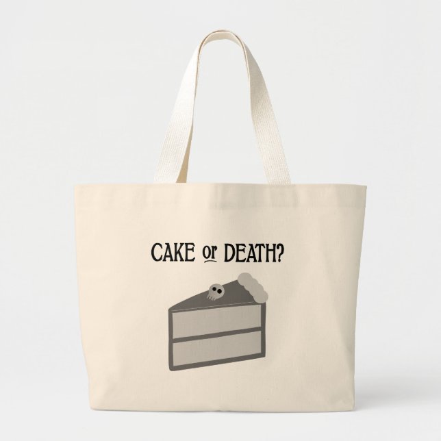 Cake or Death? Large Tote Bag (Front)