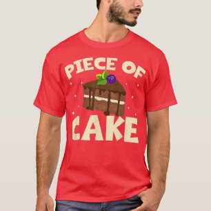 Cake Tshirts Baker Dessert Food Pun Piece of Cake 