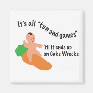 Cake Wrecks Fun & Games Magnet