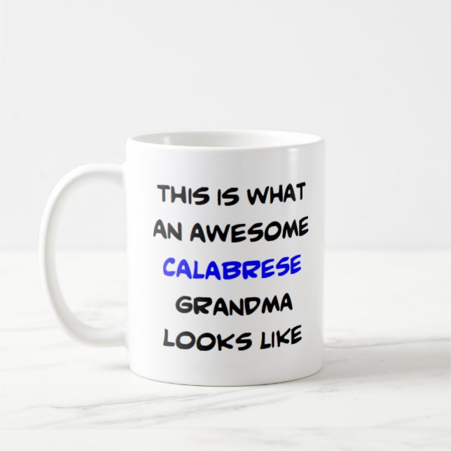 calabrese grandma, awesome coffee mug (Left)