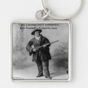 Calamity Jane Humour Quote Gifts Tees & Cards Key Ring