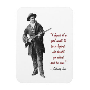 Calamity Jane Quote Magnet