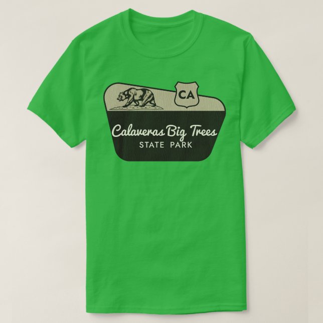 Calaveras Big Trees State Park California Welcome  T-Shirt (Design Front)