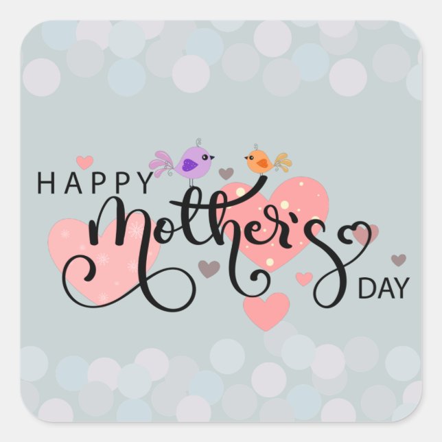 Calcomania celebration "Happy Mother's Day" Square Sticker (Front)