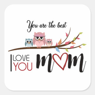 Calcomanía "Happy MOTHER'S DAY" the best mom ever Square Sticker