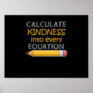Calculate Kindness Anti Bullying Orange Unity Poster