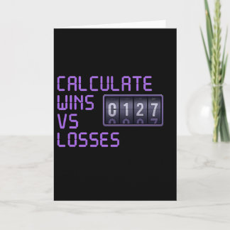 Calculate Wins Vs Losses Gamer Graphic  Card