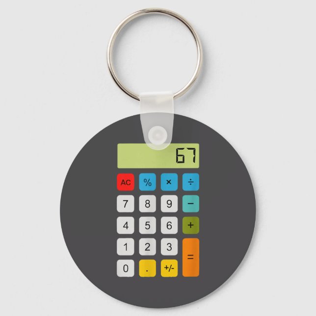 Calculator 67 Six Seven Funny Math Meme  Key Ring (Front)