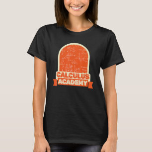 Calculus Academy Equation Calculations Math Calcu T-Shirt
