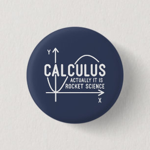 Calculus Actually Its Rocket Science Funny Math 3 Cm Round Badge