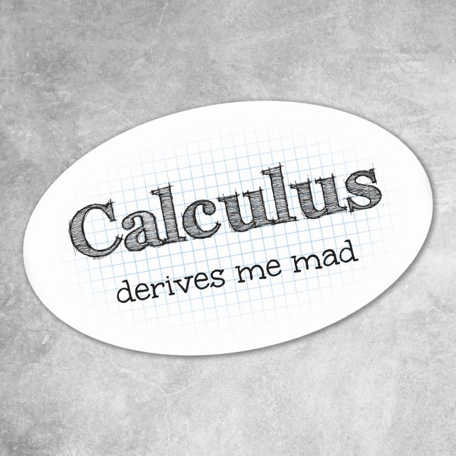 Calculus Derives Me Mad Math Humour Stickers (Creator Uploaded)