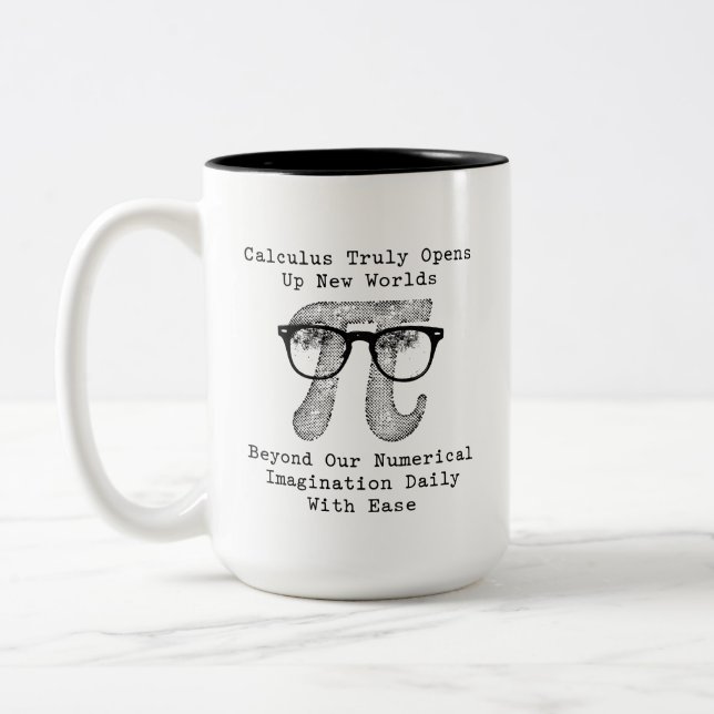 Calculus Opens Worlds Beyond Numerical Imagination Two-Tone Coffee Mug (Left)