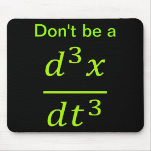 Calculus Physics Joke  Mouse Pad