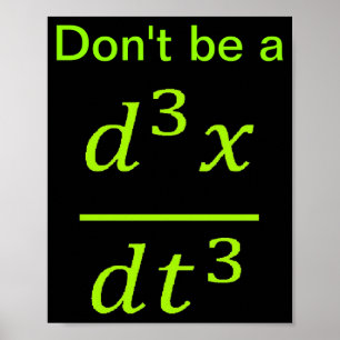 Calculus Physics Joke  Poster