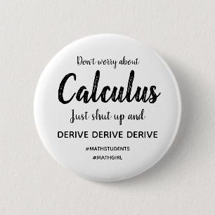Calculus Shut Up and Derive Button