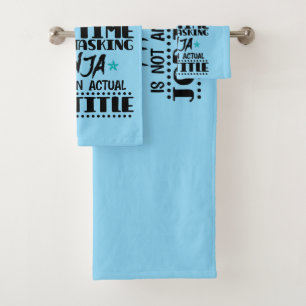 Calculus Teacher Only Because Full Time Multi Task Bath Towel Set