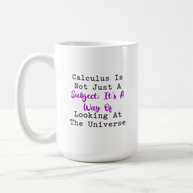 Calculus Way of Looking at the Universe Math Coffee Mug (Left)