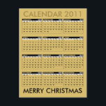 Calendar 2011 Merry Christmas Postcard Gold<br><div class="desc">Calendar 2011 Merry Christmas Postcard Gold
 Customise this postcard by replace colour background and text
Design by Poramit</div>