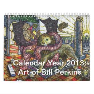 Calendar Year 2013: Art of Bill Perkins