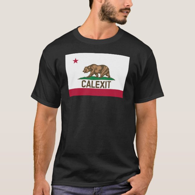 CALEXIT California Bear Flag For Him T-Shirt (Front)