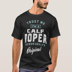 Calf Roper T-Shirt