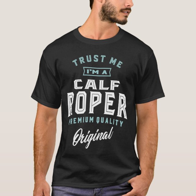 Calf Roper T-Shirt (Front)