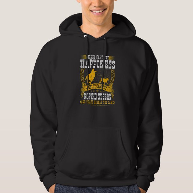 Calf Roping Steer Quote Cowboy Rodeo Breakaway Rop Hoodie (Front)