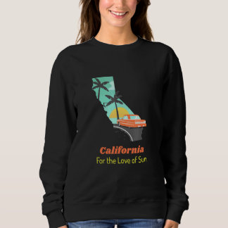 Calfornia For the Love of Sun Cool Graphic Sweatshirt