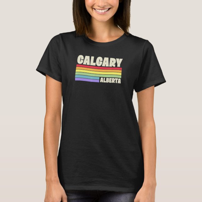Calgary Alberta Canada Rainbow Gay Pride Merch Ret T-Shirt (Front)
