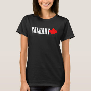 Calgary Alberta Maple Leaf Canada Canadian Flag Pr T-Shirt