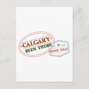 Calgary Been there done that Postcard