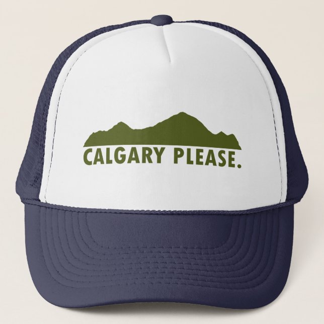 Calgary Please Trucker Hat (Front)
