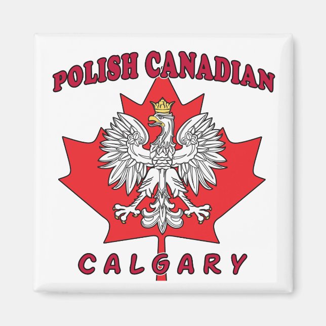 Calgary Polish Canadian Leaf Magnet (Front)