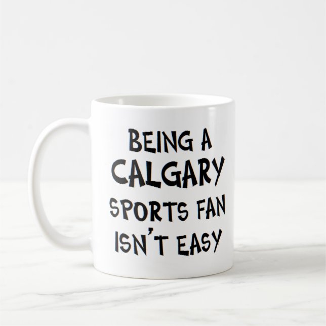 calgary sports fan, being coffee mug (Left)