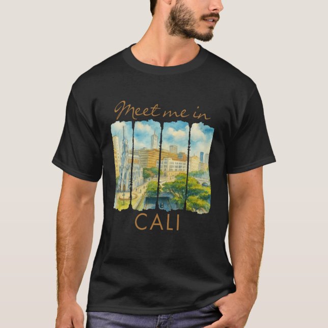 Cali Colombia Traveling Brushstroke Meet Me In Cal T-Shirt (Front)